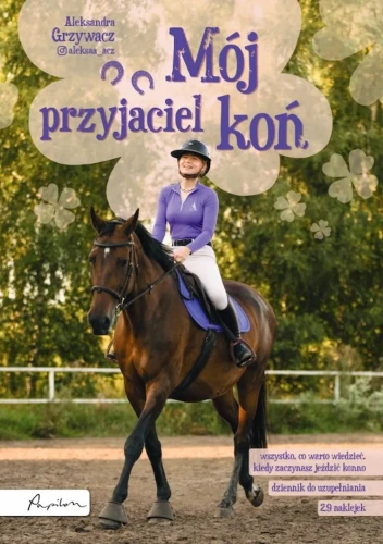 moj-przyjaciel-koń-aleksandra-grzywacz.webp